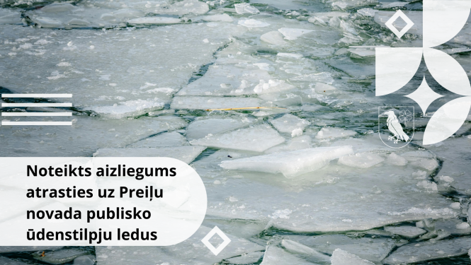 Noteikts aizliegums atrasties uz Preiļu novada publisko ūdenstilpju ledus