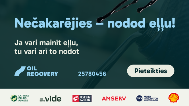 Auto pavasara apkopes laiks: izlietoto motoreļļu iespējams nodot bez maksas visā Latvijā