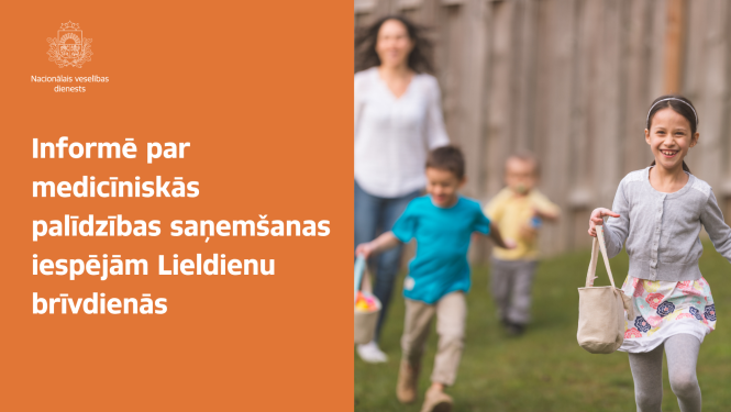 Informē par medicīniskās palīdzības saņemšanas iespējām Lieldienu brīvdienās