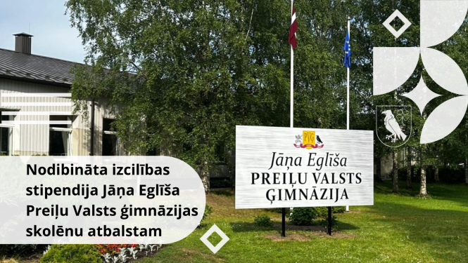 Nodibināta izcilības stipendija Jāņa Eglīša Preiļu Valsts ģimnāzijas skolēnu atbalstam