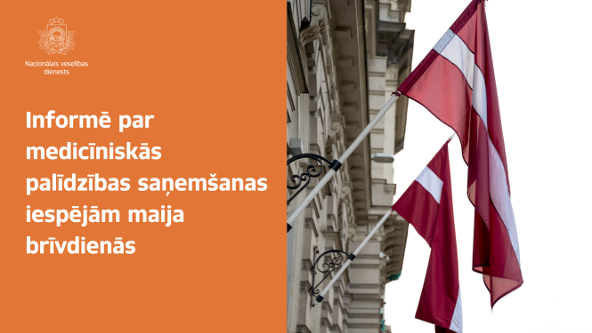 Informē par medicīniskās palīdzības saņemšanas iespējām maija brīvdienās