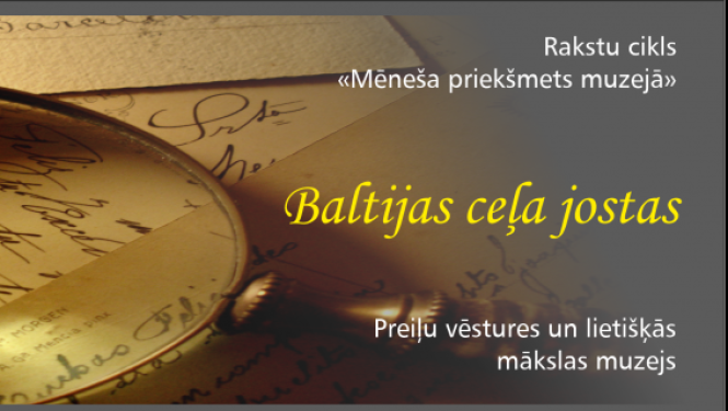 Augusta mēneša priekšmets muzejā – Baltijas ceļa jostas