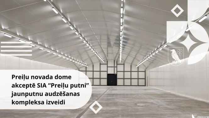 Preiļu novada dome akceptē SIA “Preiļu putni” jaunputnu audzēšanas kompleksa izveidi