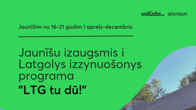 Jauniešus aicina iesaistīties izaugsmes un Latgales izzināšanas programmā “LTG tu dū!”