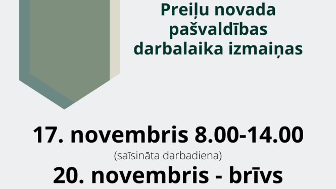 Preiļu novada pašvaldības darbalaika izmaiņas svētkos