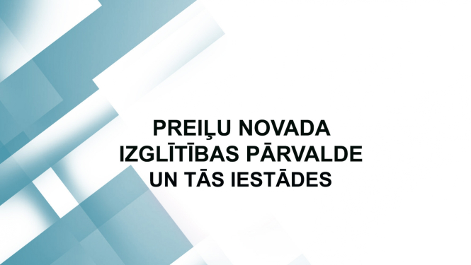 Preiļu novada Izglītības pārvalde un tās iestādes