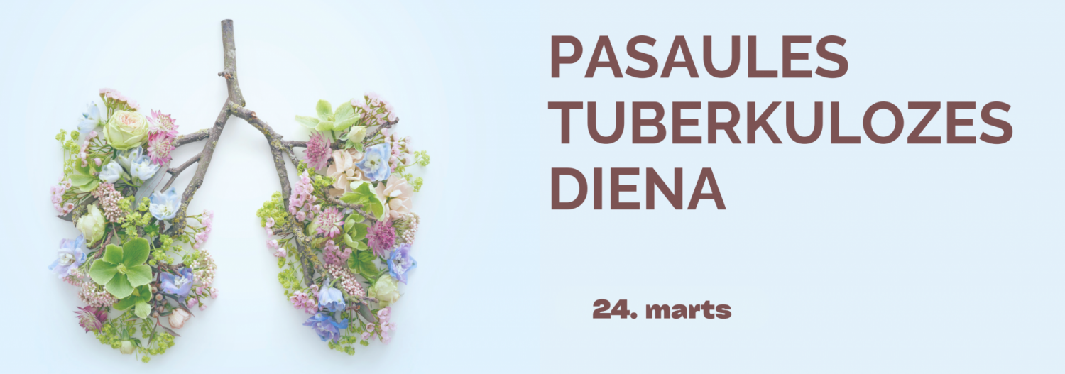 24. marts - Pasaules tuberkulozes diena