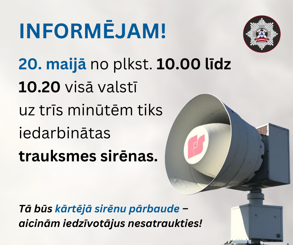 20. maijā visā valstī tiks iedarbinātas trauksmes sirēnas 