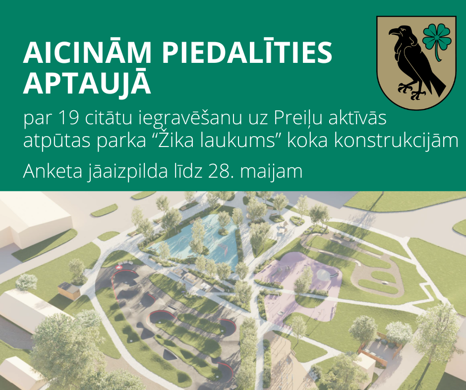 Aicinām piedalīties aptaujā par 19 citātu iegravēšanu uz Preiļu aktīvās atpūtas parka “Žika laukums” koka konstrukcijām