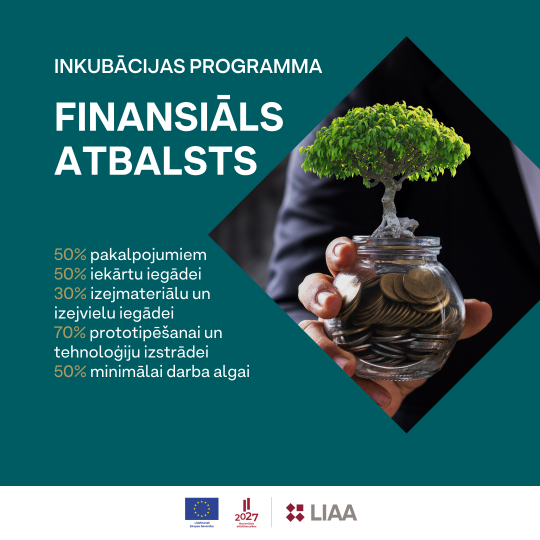 LIAA inkubācijas programmā saņem līdz pat 300 000 eiro sava uzņēmuma attīstībai - pieteikšanās līdz 30. septembrim