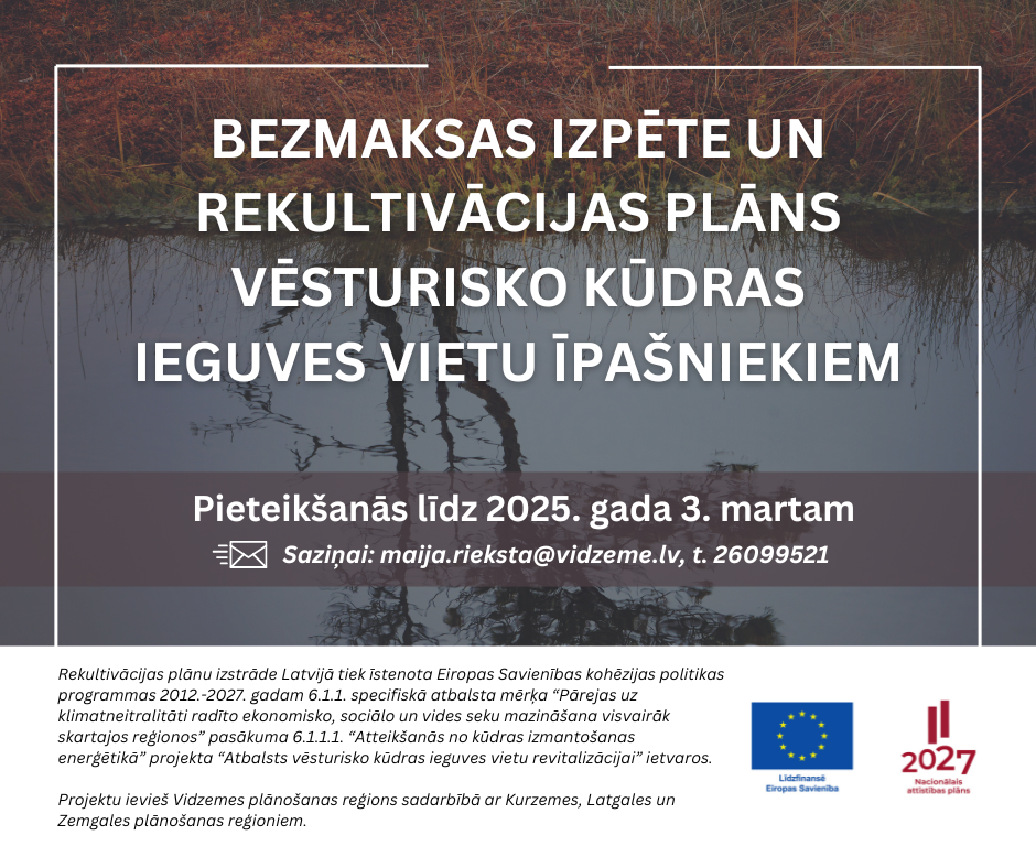 Aicina vēsturisko kūdras ieguves vietu īpašniekus pieteikties bezmaksas teritoriju izpētei un rekultivācijas plānu saņemšanai