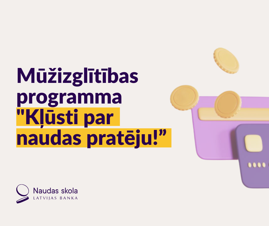 Attālināta nodarbība un interaktīva spēle “Vai Tu zini kas ir finanšu pratība?”
