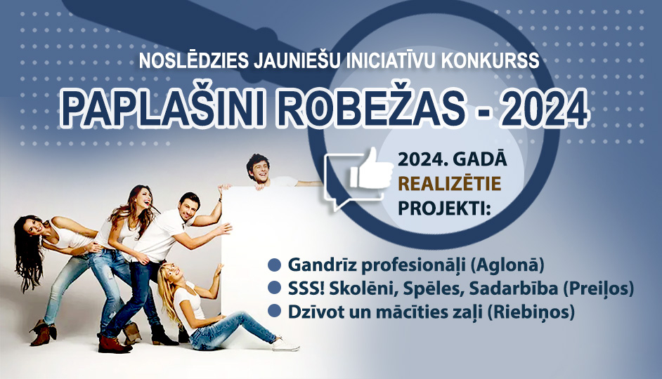 Noslēdzies jauniešu iniciatīvu projektu konkurss “Paplašini robežas 2024”