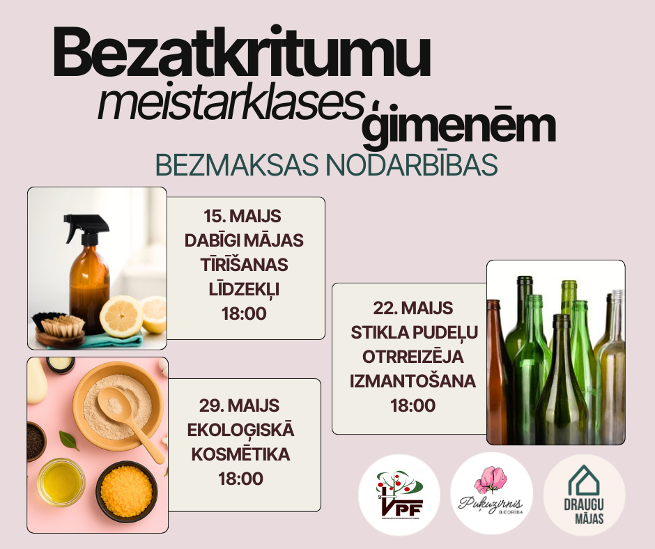 Apstiprināts biedrības “Ģimeņu atbalsta centrs “Puķuzirnis”” projekts - pasākums “Bezatkritumu meistarklases ģimenēm”