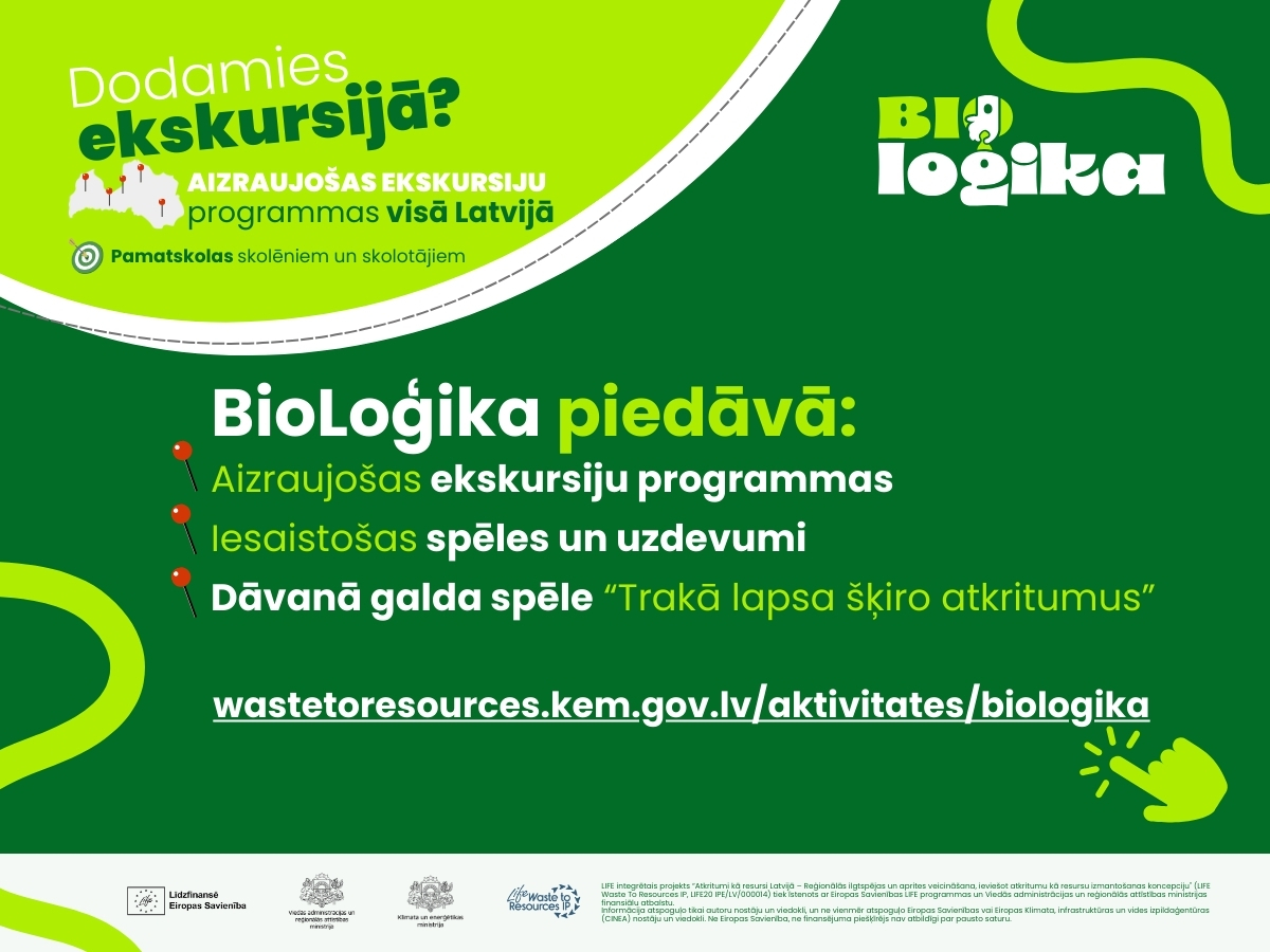 Startē kampaņa “BioLoģika” - 20 interaktīvas ekskursiju programmas skolēniem par aprites ekonomiku un ilgtspēju