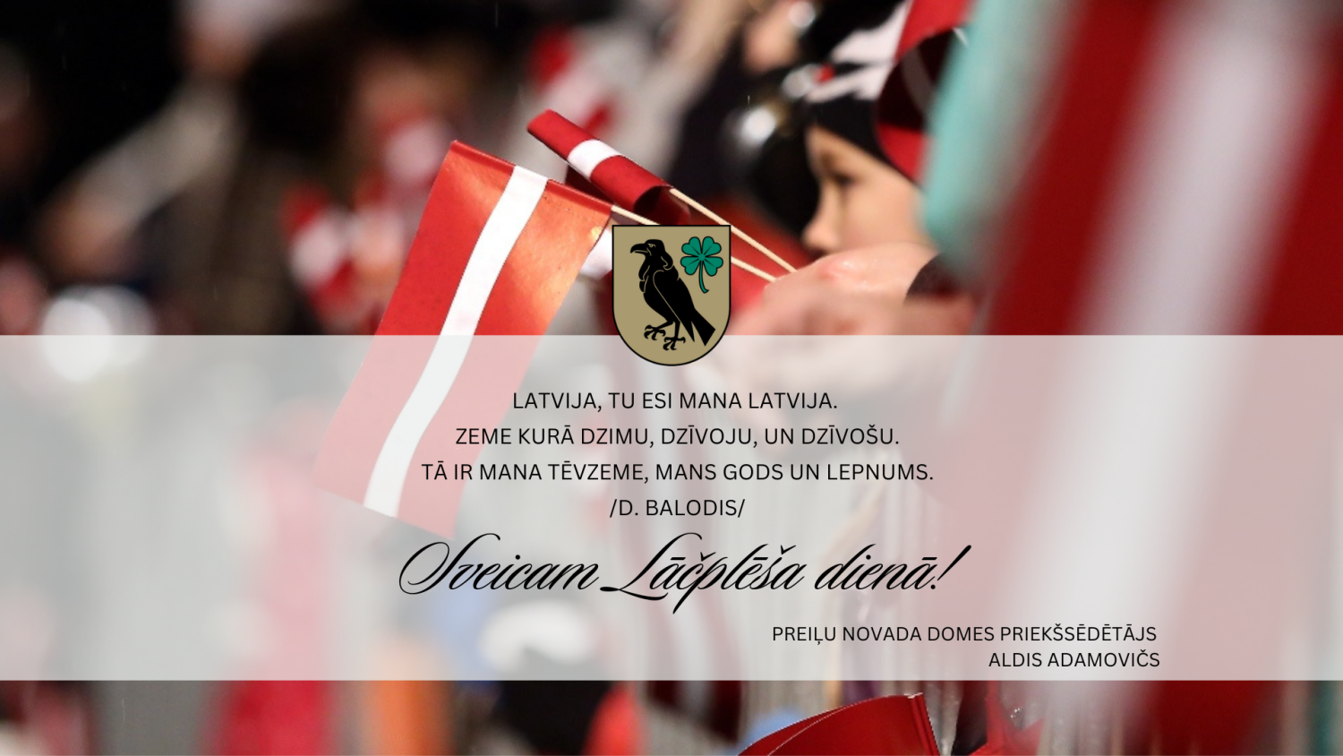 Sveicam Lāčplēša dienā!