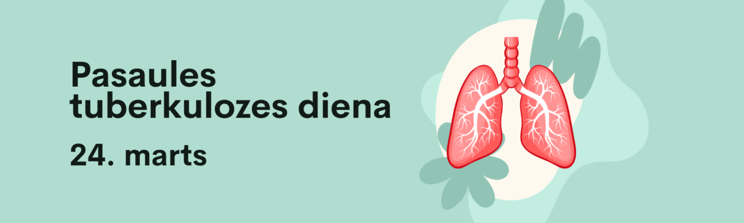 24. marts - Pasaules tuberkulozes diena