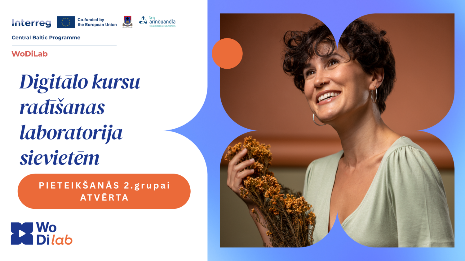 Pieteikšanās 2. grupai (pēdējā) WoDiLab programmai sievietēm 40+ no Latvijas ir atvērta