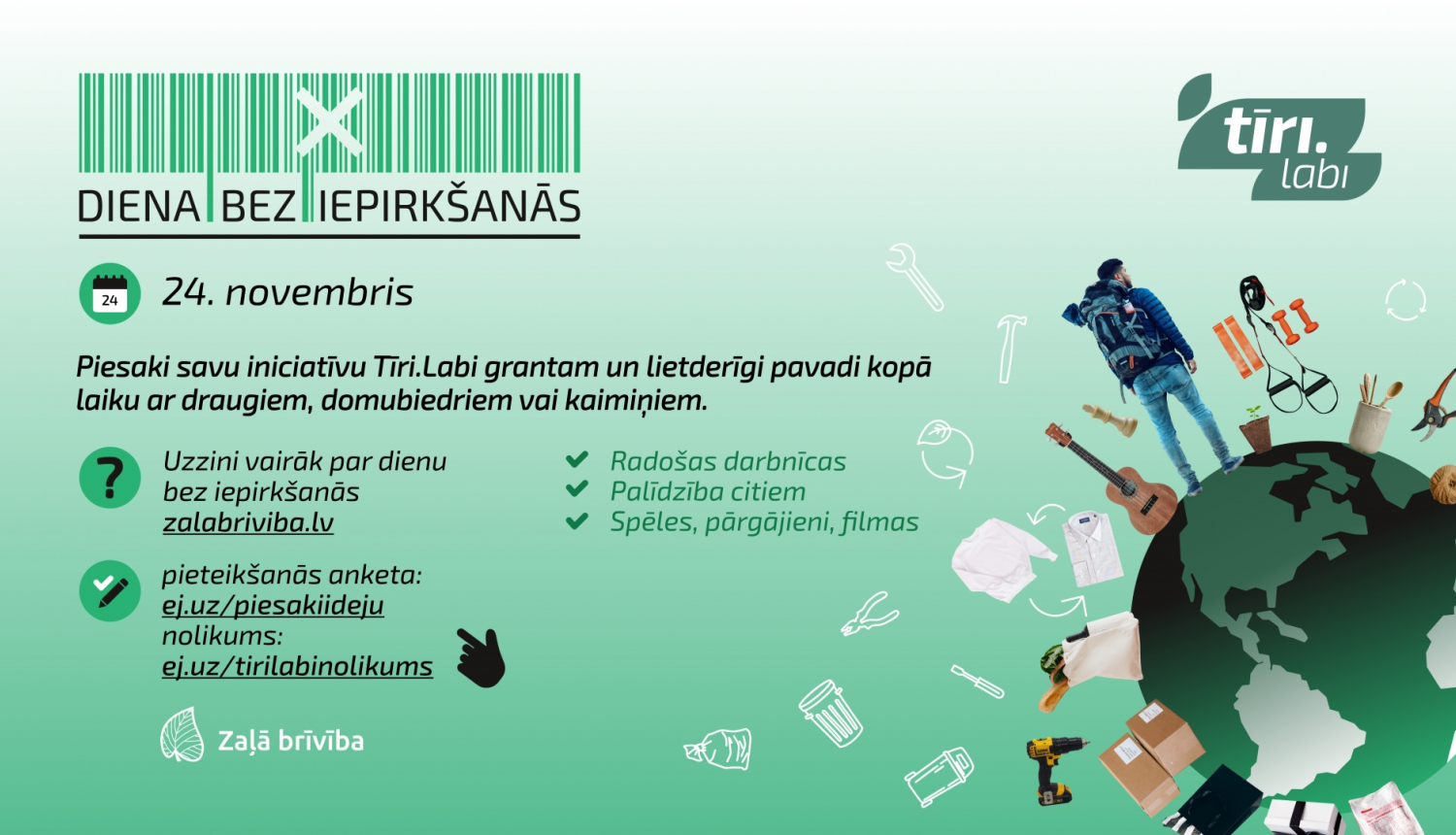 Piesaki ideju un saņem “Tīri.Labi. Diena bez iepirkšanās” grantu