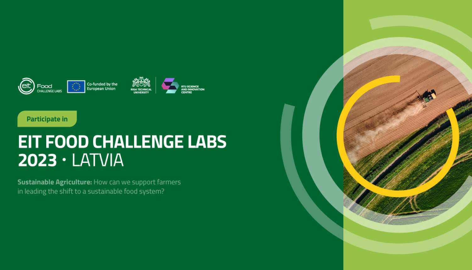 "EIT Food" un nozares uzņēmumi izaicina radīt inovācijas ilgtspējīgai lauksaimniecības un pārtikas nozares nākotnei