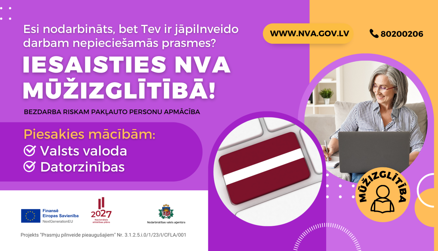 NVA aicina nodarbinātos un pašnodarbinātos, kuriem nepieciešams apgūt vai pilnveidot darba tirgū pieprasītās prasmes, pieteikties dalībai mūžizglītības pasākumos