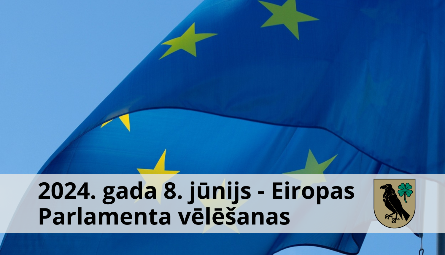 2024. gada 8. jūnijs – Eiropas Parlamenta vēlēšanas