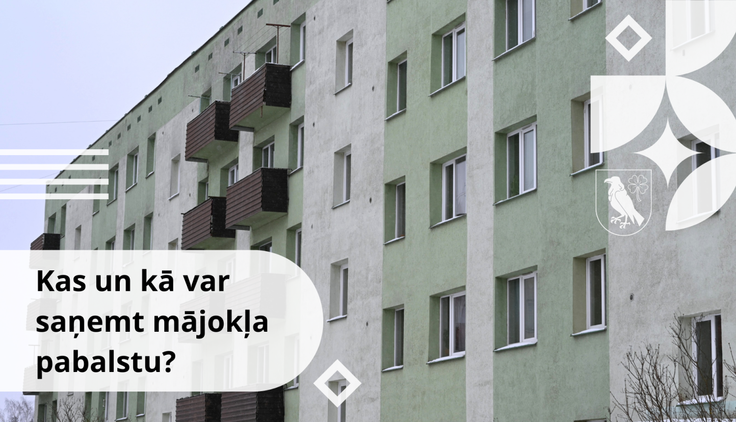 Kas un kā var saņemt mājokļa pabalstu?