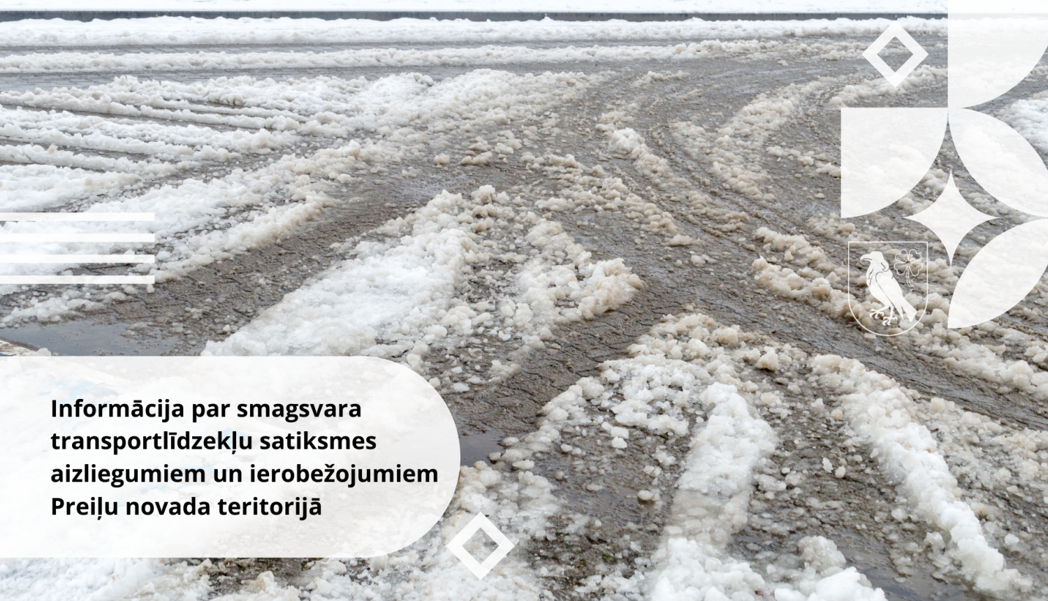 Informācija par smagsvara transportlīdzekļu satiksmes aizliegumiem un ierobežojumiem Preiļu novada teritorijā