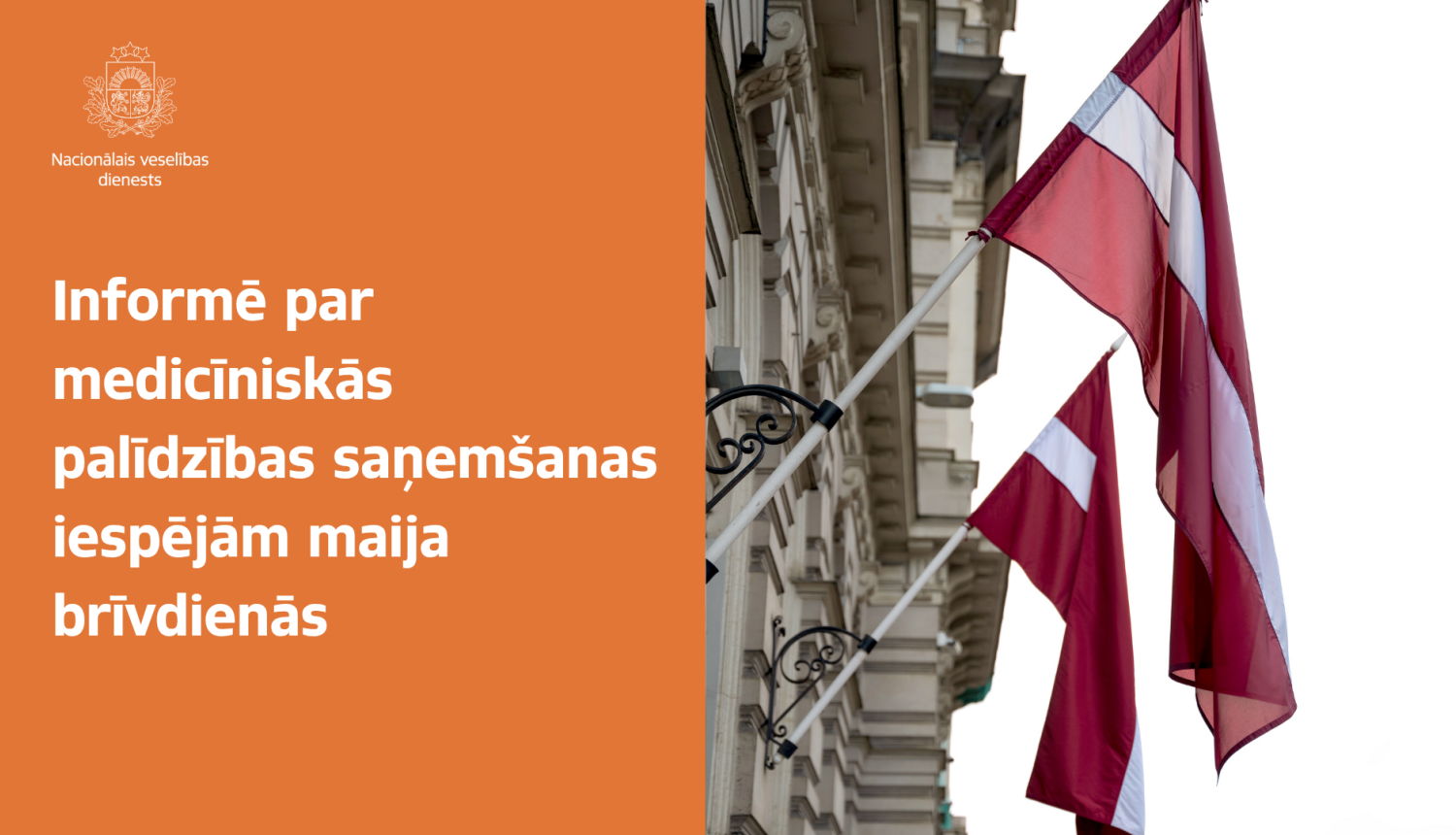 Informē par medicīniskās palīdzības saņemšanas iespējām maija brīvdienās