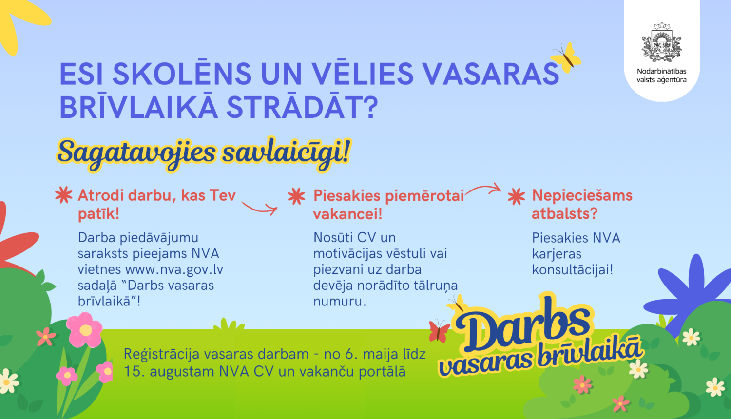 6. maijā NVA atklās skolēnu pieteikšanos vasaras nodarbinātības pasākumam