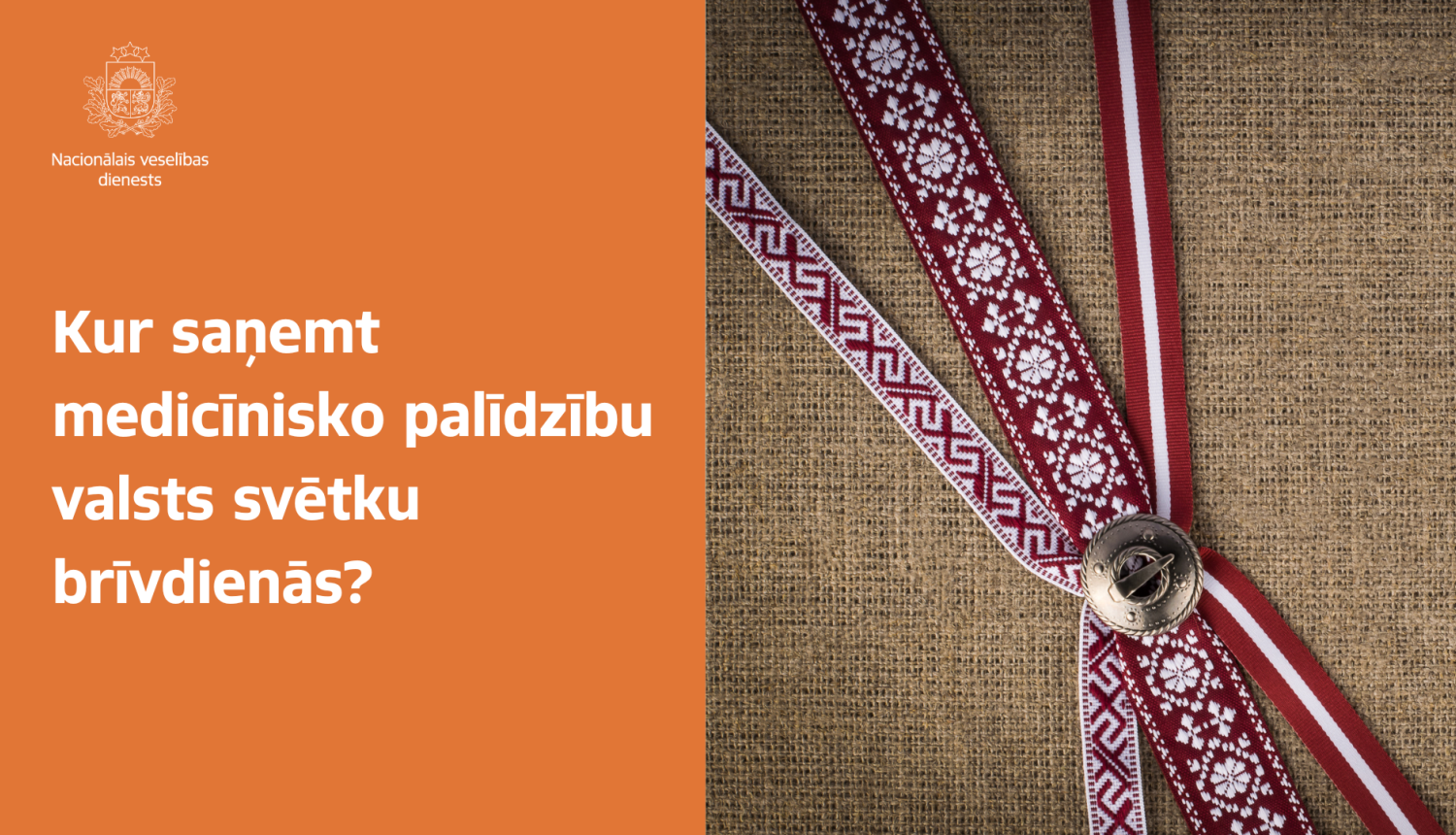 Informē par medicīniskās palīdzības saņemšanas iespējām valsts svētku brīvdienās