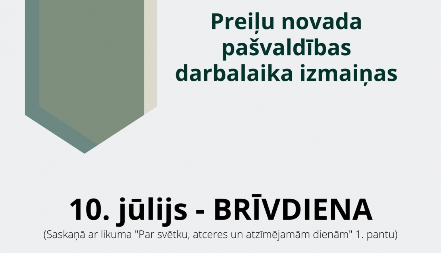 Preiļu novada pašvaldības darbalaika izmaiņas