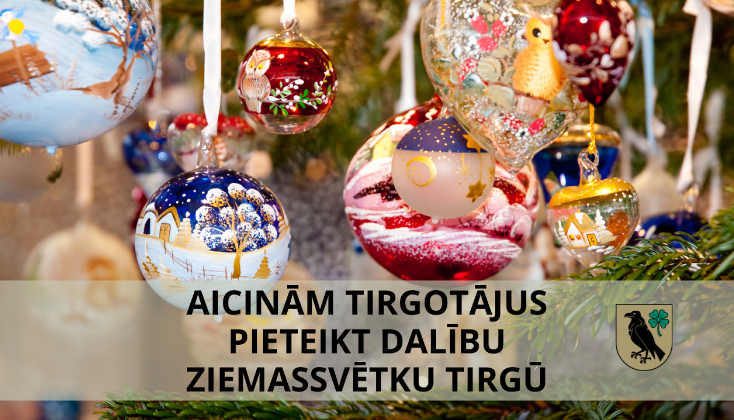  Aicinām tirgotājus pieteikt dalību Ziemassvētku tirgū