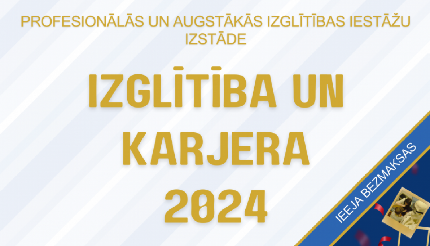 Aicinām uz izglītības iespēju izstādi “Izglītība un Karjera 2024” Rēzeknē 20. m