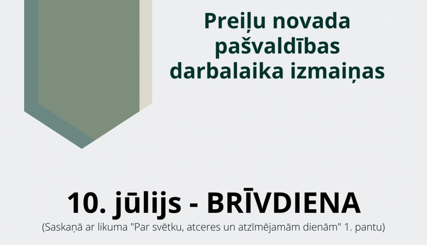 Preiļu novada pašvaldības darbalaika izmaiņas